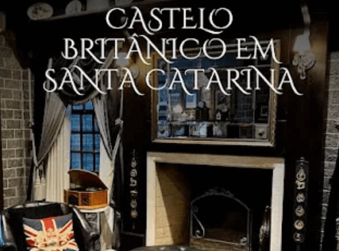 CASTELO BRITÂNICO – Uma atração turística em Santa Catarina